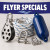 Flyer Specials